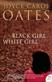 Black girl/white girl : a novel